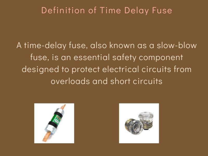 definition of time delay fuse